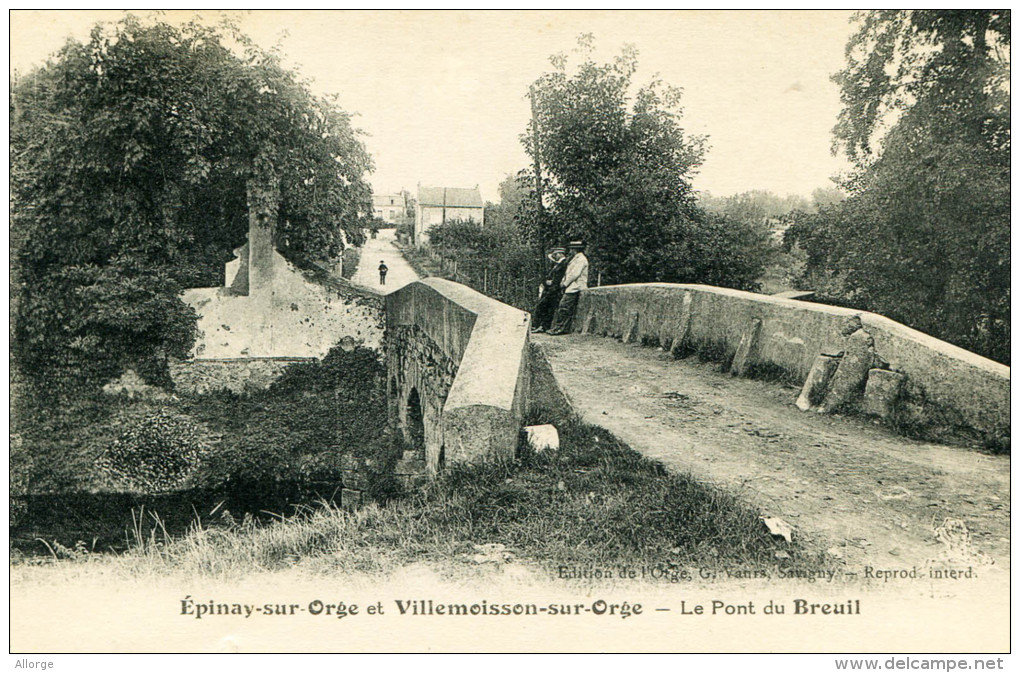 ÉPINAY-SUR-ORGE Et VILLEMOISSON-SUR-ORGE - Le Pont Du Breuil - - Epinay-sur-Orge