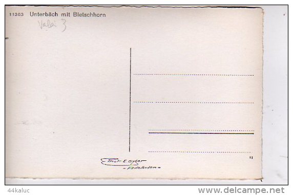 Unterbach Mit Bietschhorn(Voir Scans Recto Et Verso) - Unterbäch