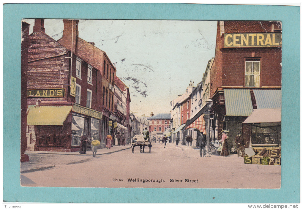 WELLINGBOROUGH .  -  SILVER  STREET  - 1905  -  BELLE CARTE ANIMEE - - Northamptonshire