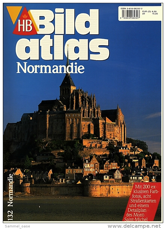 HB Bild-Atlas Bildband  Nr. 132 / 1998 : Normandie  -  Mit 200 Exclusiven Farbfotos , Acht Strassenkarten. - Travel & Entertainment