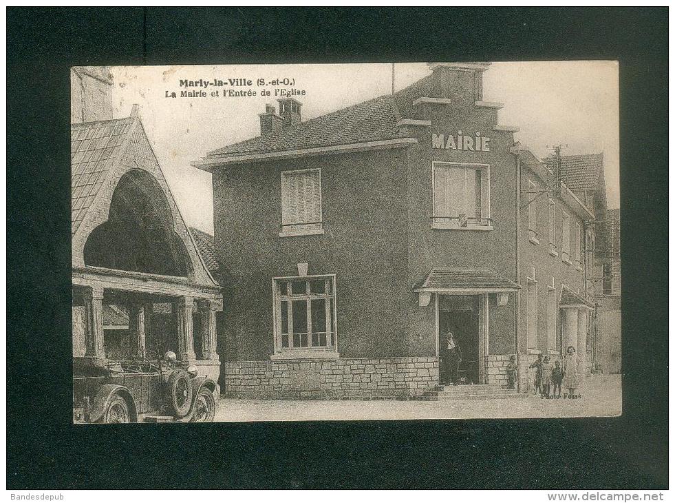 Marly La Ville (95) - La Mairie Et Entrée De L' Eglise ( Animée Voiture Automobile Photo Fosse ) - Marly La Ville