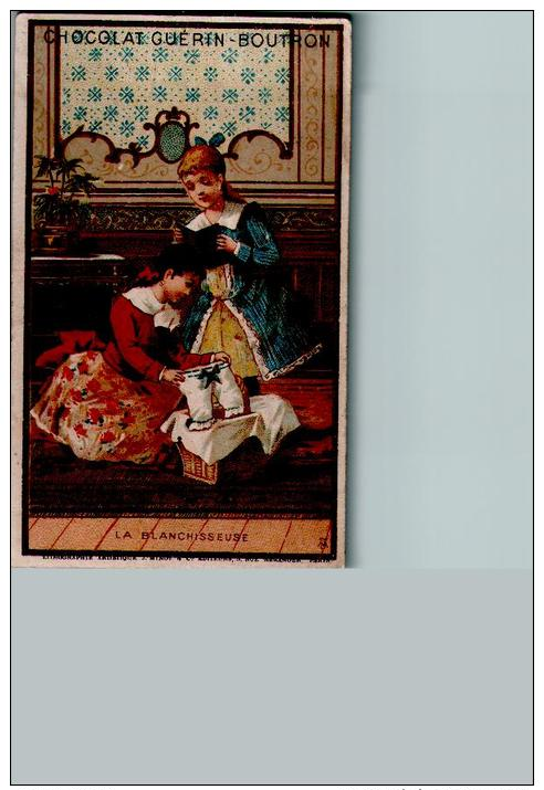 Chromo Chocolat GUERIN-BOUTRON - La Blanchisseuse - Scans R Ecto/verso - Guerin Boutron