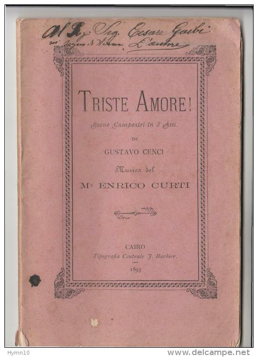 DC466-1893 POEMA-TRISTE AMORE Di GUSTAVO CENCI-edito A CAIRO Da BARBIER Nel 1893-musicato Da E.CURTI-solo TESTO - Theatre