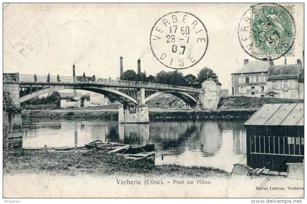 VERBERIE - Pont Sur L'Oise (date 1907) - Verberie
