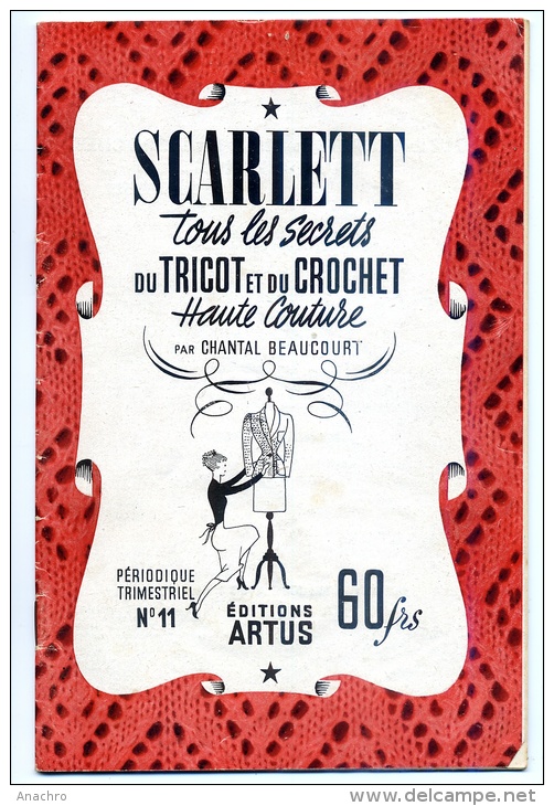 TRICOT Et CROCHET Haute Couture Collection SCARLETT 1948 / 36 Pages /  POINTS Et Conseils Par Chantal BEAUCOURT - Patterns