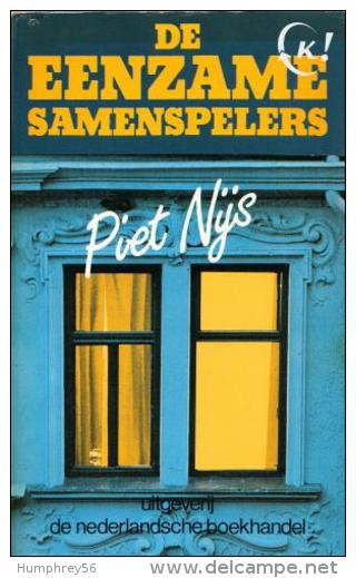 Piet NIJS - De Eenzame Samenspelers - Altri & Non Classificati