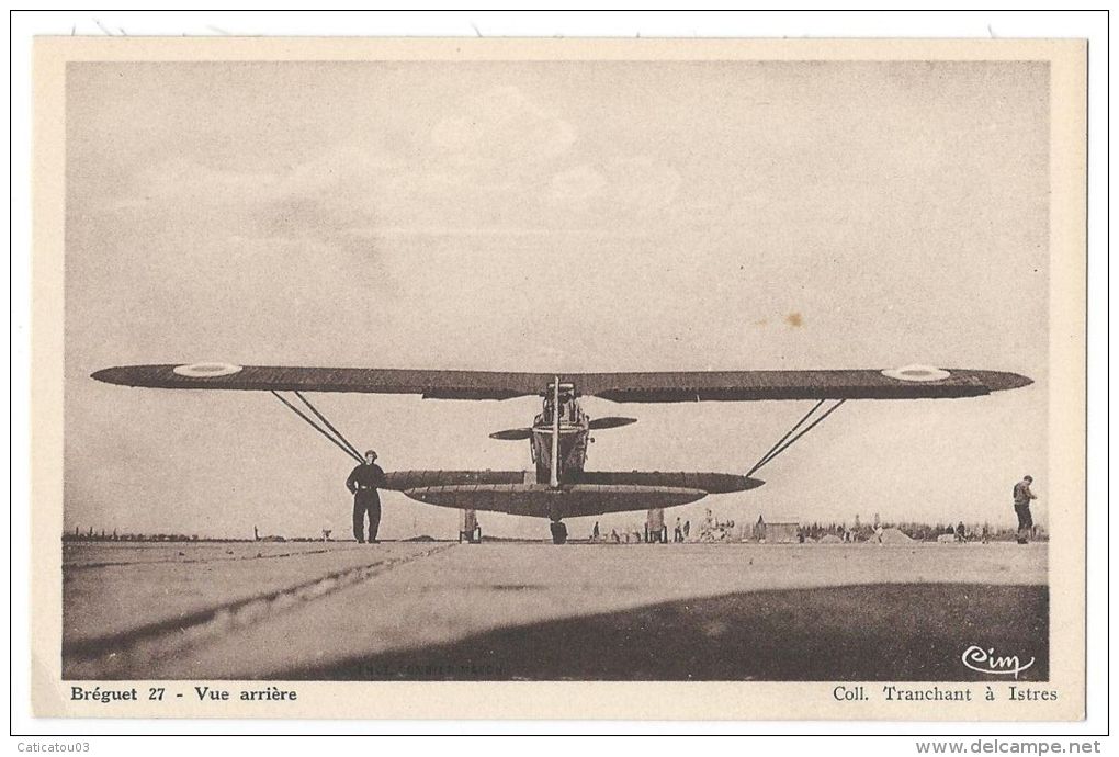 ISTRES-AVIATION (Bouches Du Rhône) - Avion  "Bréguet 27 - Vue Arrière - 1919-1938: Entre Guerres