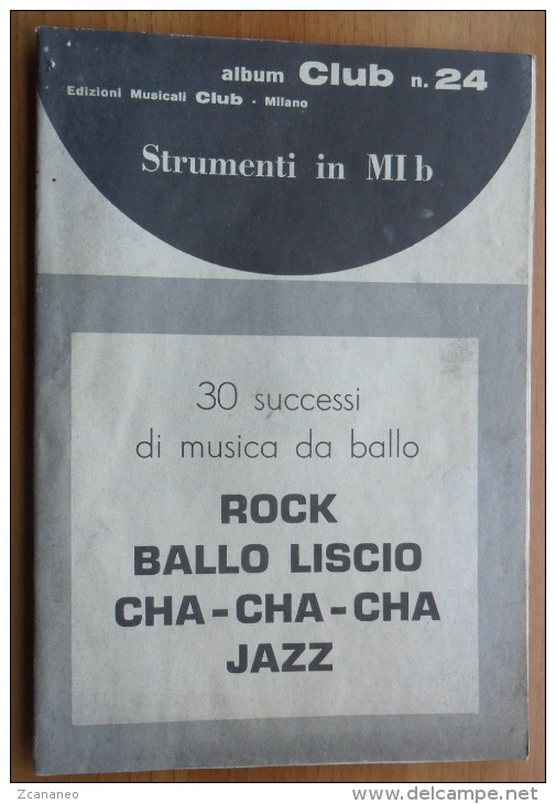 *SPARTITO - 30 SUCCESSI DI MUSICA DA BALLO - ROCK BALLO LISCIO CHA CHA CHA JAZZ - - Spartiti