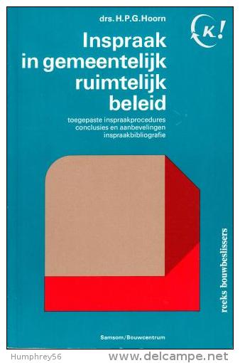 Drs. H.P.G. HOORN - Inspraak In Gemeentelijk Ruimtelijk Beleid - Sachbücher