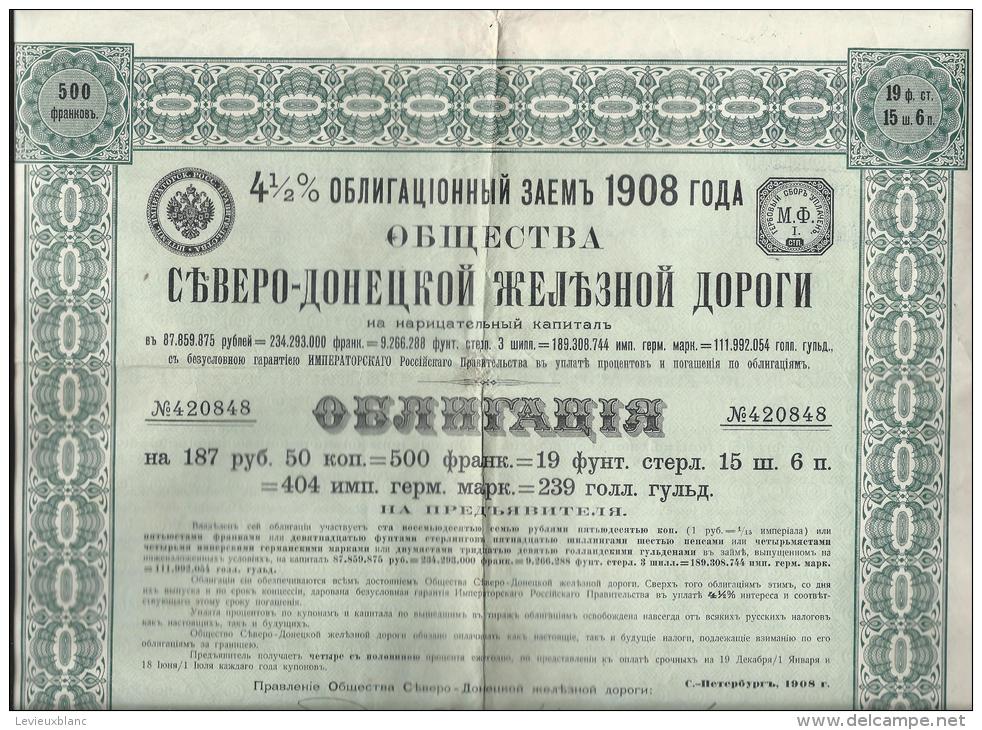 Chemins De Fer / Russie/Compagnie Du Nord Donetz/ Obligation De 500 Francs Au Porteur /1908  ACT 47 - Ferrocarril & Tranvías