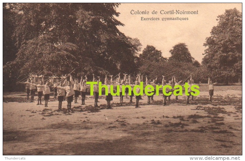 CPA COLONIE DE CORTIL NOIRMONT ** EXERCICES GYMNASTIQUES - Chastre