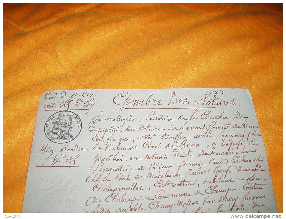 DOCUMENT / ACTE DE 1834 / FAIT A RIOM / CHAMBRE DES NOTAIRES / CACHET TIMBRE ROYAL 35C. - Documents Historiques