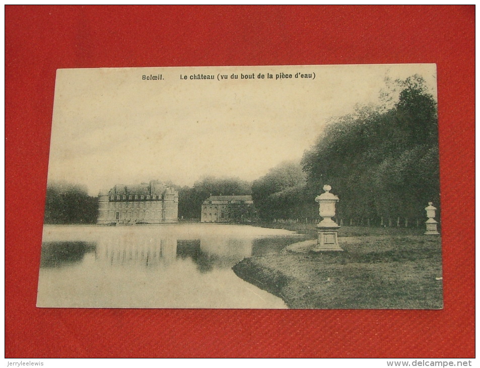 BELOEIL -  Le Château Vu Du Bout De La Pièce D'eau - Beloeil