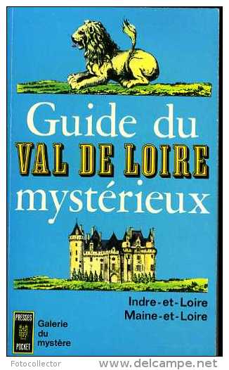 Guide Du Val De Loire Mystérieux (37 - 49) - Centre - Val De Loire