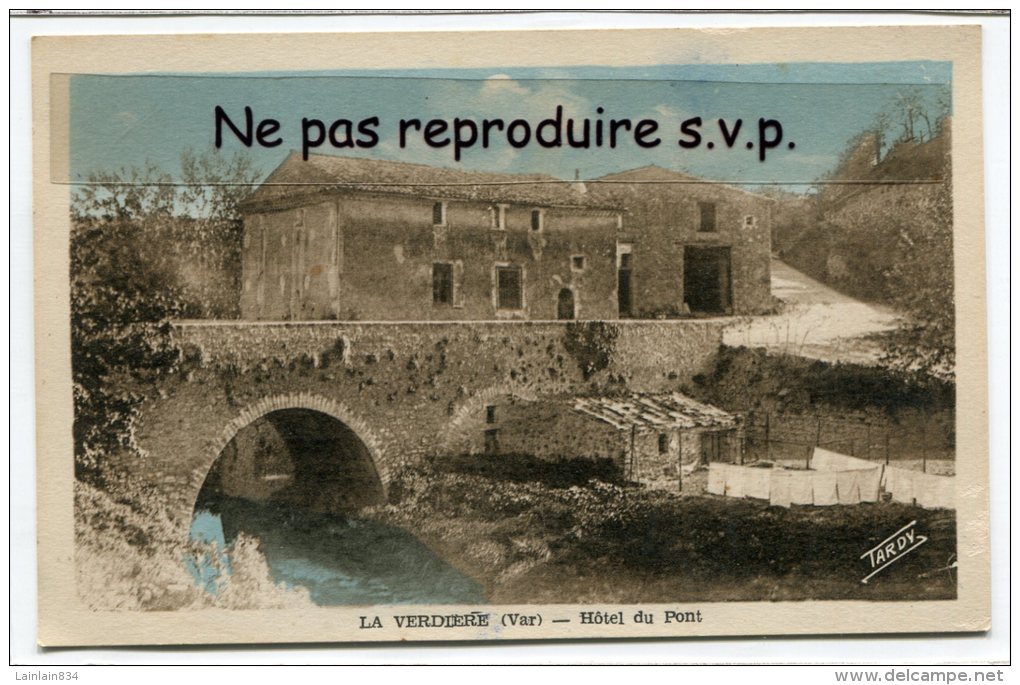 - LA VERDIÉRE - ( Var ) - Hôtel Du Pont, Peu Courante, Non écrite, Coins Impeccables TBE, Scans. - Cotignac