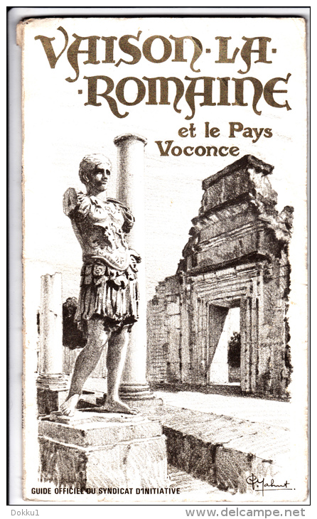 Vaison-la-romaine Et Le Pays Voconce - Guide Touristique Et Commercial Publié Avec L'aimable Concours Des Annonceurs... - Provence - Alpes-du-Sud