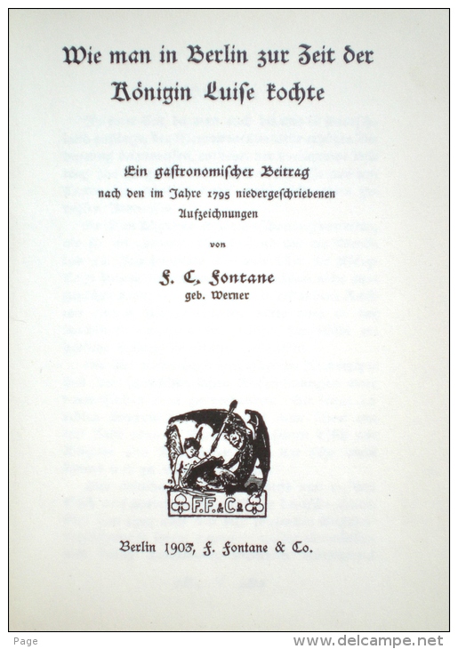 Wie Man Zur Zeit Der Königin Louise Kochte,Nach Aufzeichnungen Von F.C.Fontane,1903,Neudruck, - Eten & Drinken