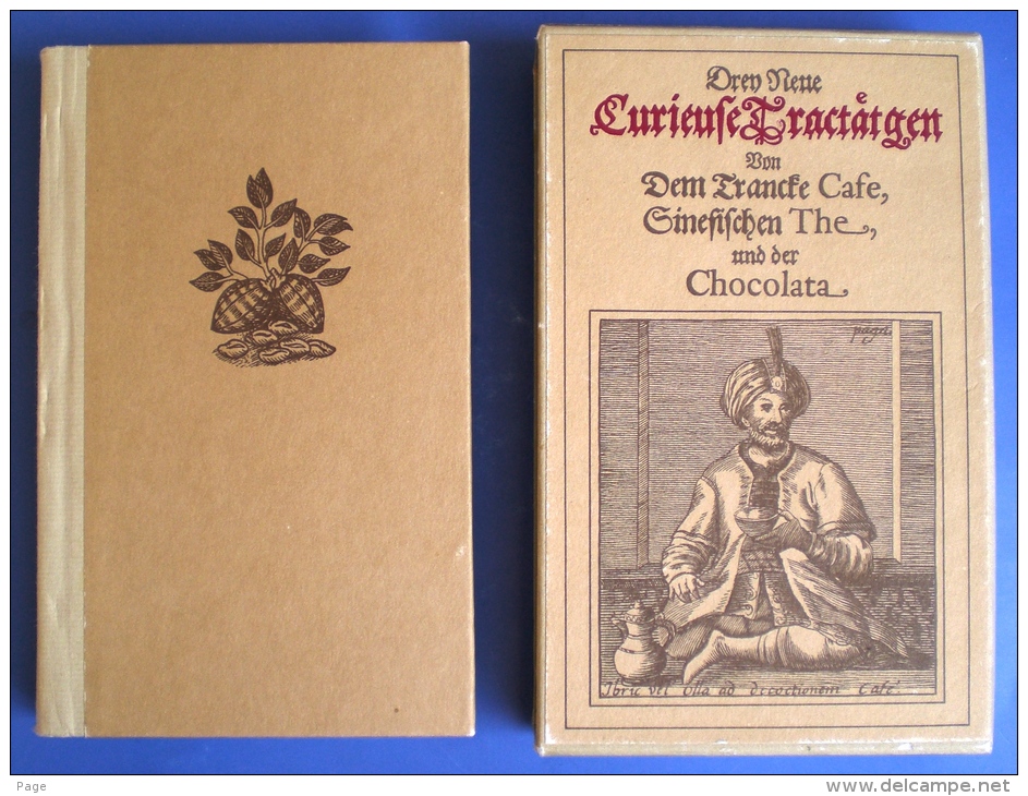 Drey Neue Curieuse Tractätgen,Von Dem Tranke Cafe,Sinesischen The Und Der Chocolata,1686,Neudruck , - Eten & Drinken