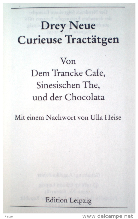 Drey Neue Curieuse Tractätgen,Von Dem Tranke Cafe,Sinesischen The Und Der Chocolata,1686,Neudruck , - Eten & Drinken