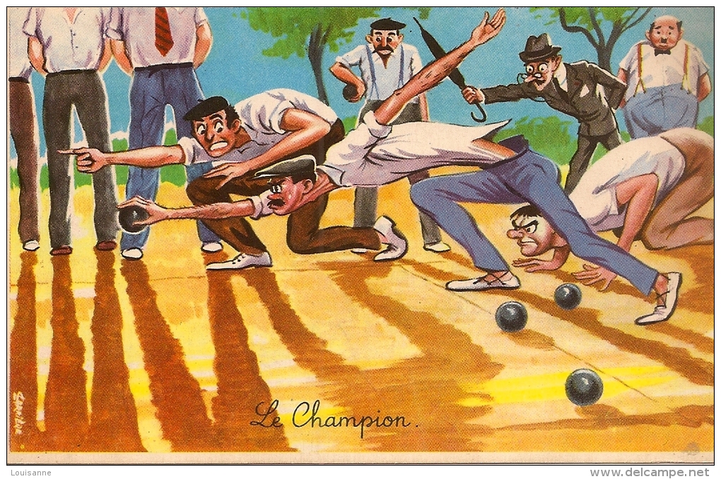 13 / 7 245  - PÉTANQUE  - LE  CHAMPION  - HUMOUR - Pétanque