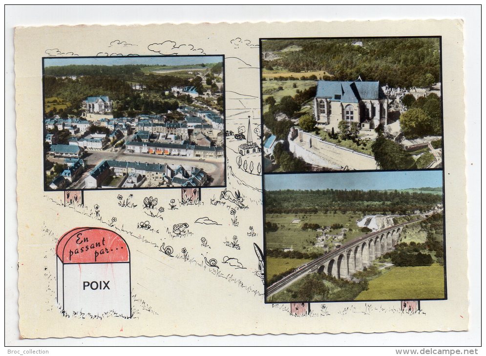 En Passant Par Poix (-de-picardie), 3 Vues, Vue Générale, L'église, Le Viaduc, éd. SOFER A80 P36 1006 - Poix-de-Picardie