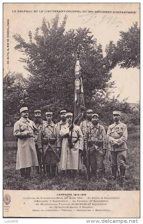 CPA * * Le Drapeau Et Le Lieutenant-Colonel Du 350e Régiment D'Infanterie * *  Campagne 1914-1918 - Guerra 1914-18