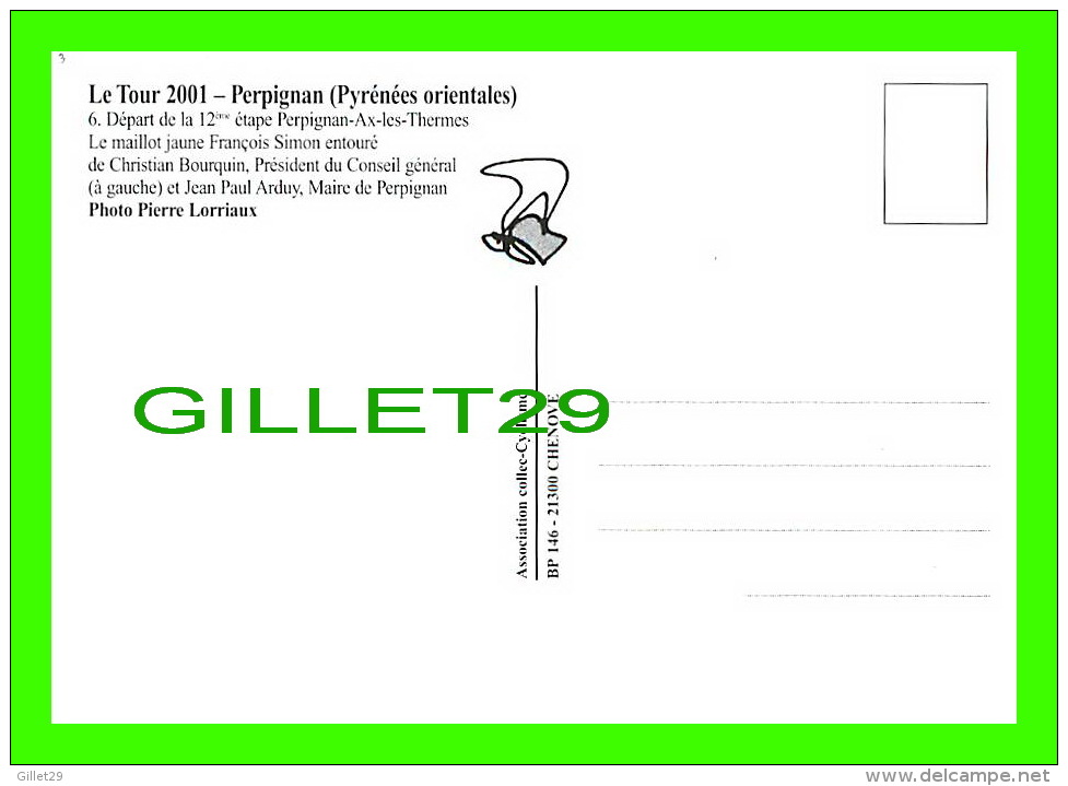 CYCLISME - TOUR 2001, PERPIGNAN (66) - DÉPART 12e ÉTAPE, PERPIGNAN- AX-LES-THERMES - FRANÇOIS SIMON, BOURQUIN, ARDUY - Cyclisme