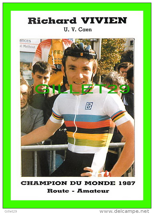 CYCLISME - RICHARD VIVIEN (U. V. CAEN) - CHAMPION DE MONDE, 1987 - ROUTE, AMATEUR - - Cyclisme