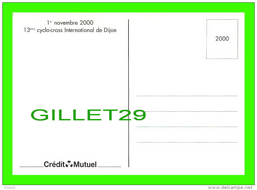 CYCLISME - 13e CYCLO-CROSS INTER. DIJON (21) 2000 - GILLES BOUVARD - CREDIT MUTUEL - - Cyclisme