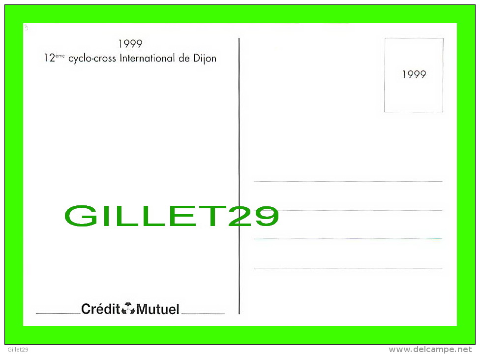 CYCLISME - 13e CYCLO-CROSS INTER. DIJON (21) 1999 - STÉPHANE AUROUX - CREDIT MUTUEL - - Cyclisme