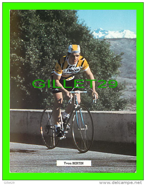 CYCLISME - YVON BERTIN - ÉQUIPE COMPÉTITION, RENAULT-GITANE-CAMPAGNOLO - - Cyclisme