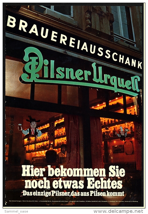 Reklame Werbeanzeige  ,  Pilsner Urquell  -  Hier Bekommen Sie Noch Etwas Echtes ,  Von 1977 - Alkohol