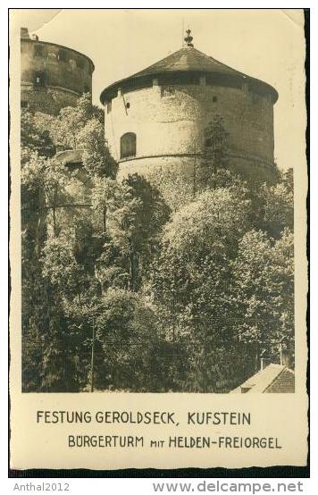 Kufstein Festung Geroldseck Bürgerturm Mit Helden-Freiorgel Sw 19.9.1931 - Kufstein