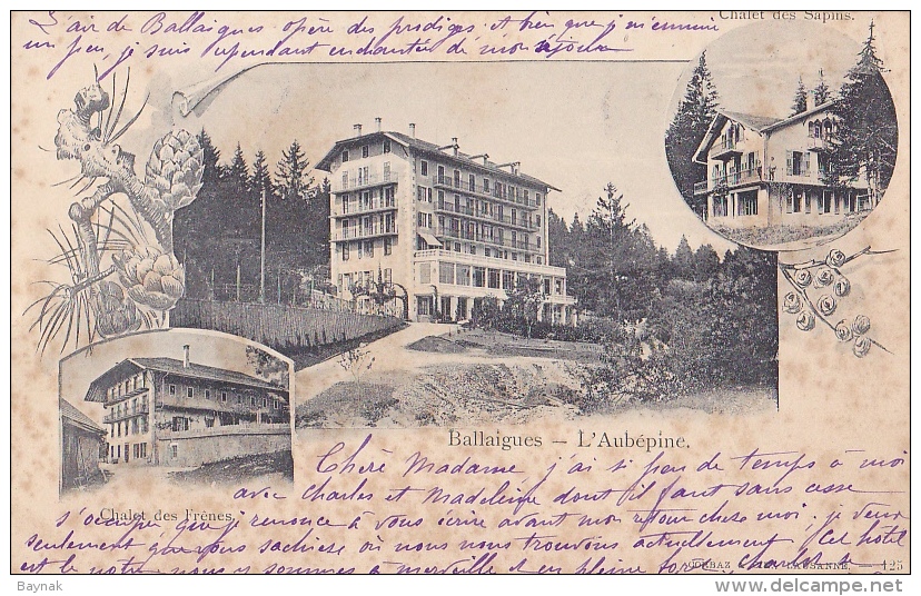 VD27  --  BALLAIGUES    --GRAND  HOTEL  L `AUBEPINE  --  CHALET DES FRENES, CHALET DES SAPINS   --   1901 - Ballaigues