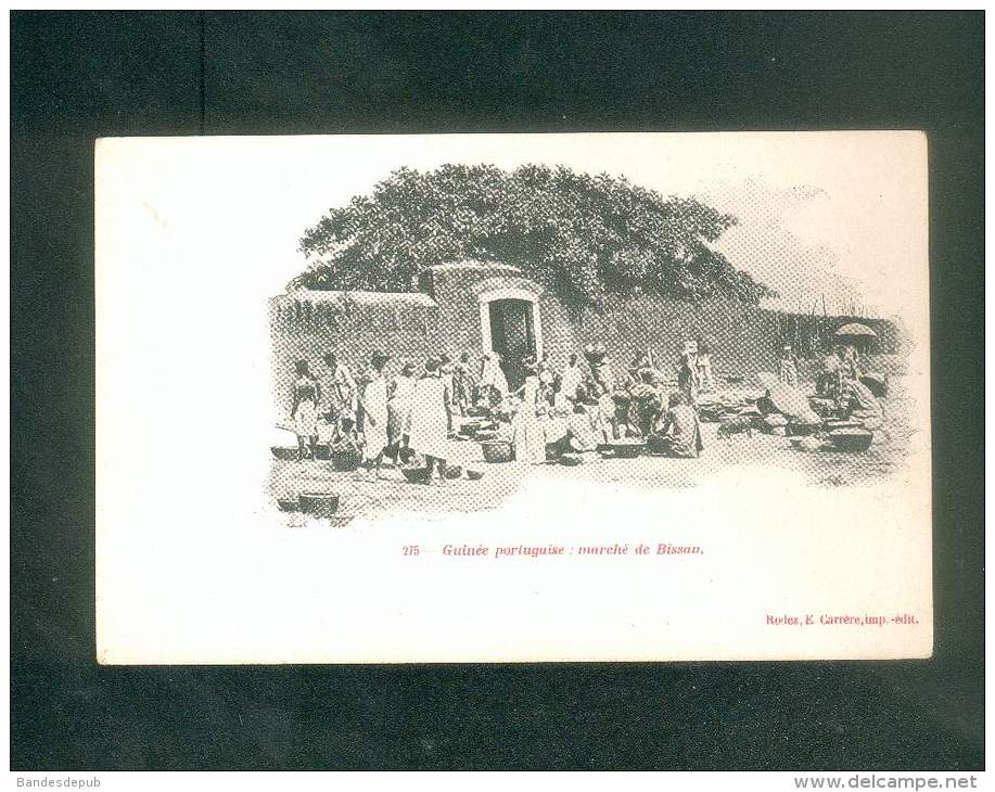 Guinée Portugaise - Bissau - Le Marché ( Animée Dos Simple Rodez E. Carrere Imp.-édit.) - Guinea-Bissau