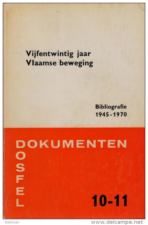 Provoost, Guido; Van Den Steene, Willem, Vijfentwintig Jaar Vlaamse Beweging. Bibliografie 1945-1970 - Histoire