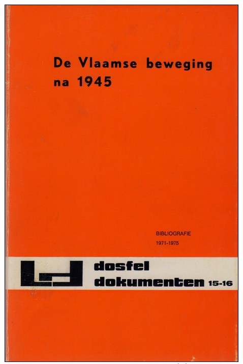 Van Den Steene, Willem, De Vlaamse Beweging Na 1945. Bibliografie 1971-1975 - History