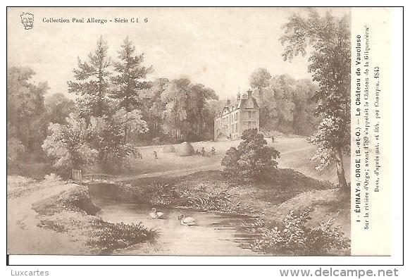 1. EPINAY SUR ORGE. LE CHATEAU DE VAUCLUSE. - Epinay-sur-Orge