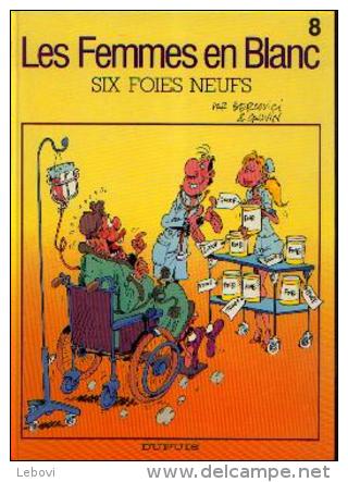 LES FEMMES EN BLANC 8 « Six Foies Neufs » - Réf. BDM 8 1991 C - Femmes En Blanc, Les