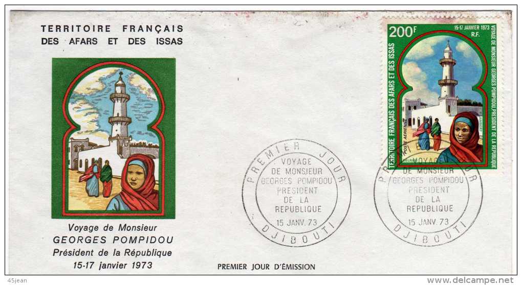 Afars Et Issas: 1973 Fdc Voyage De Georges Pompidou Président De La République - Cartas & Documentos