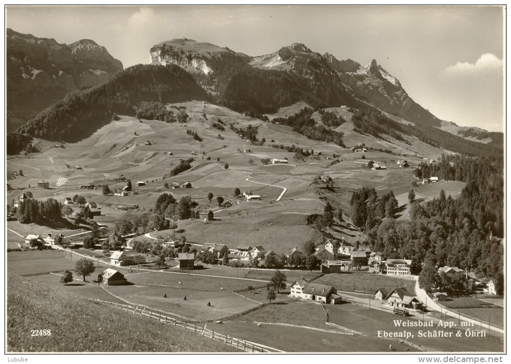 Weissbad - Mit Ebenalp, Schäfler & Öhrli             Ca. 1940 - Weissbad 