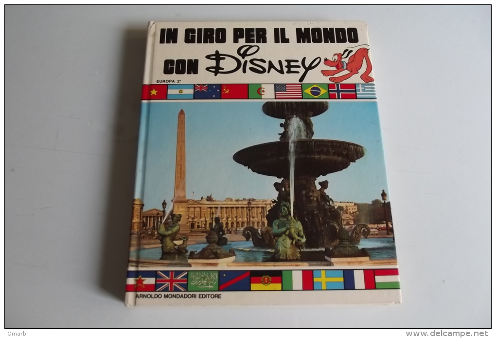 Lib196 In Giro Per Il Mondo Con Disney, Vol. N.2 Europa, Mondadori Editore, 1976 - Prima Edizione, Paperino, Topolino - Premières éditions