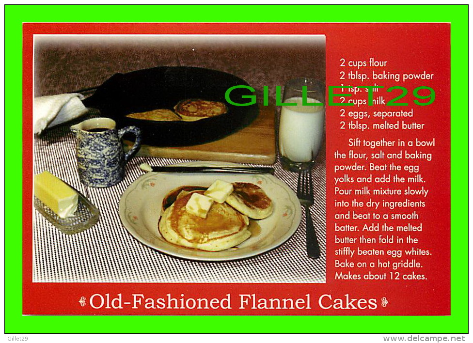 RECETTES - RECIPES - OLD-FASHIONED FLANNEL CAKES - - Recettes (cuisine)