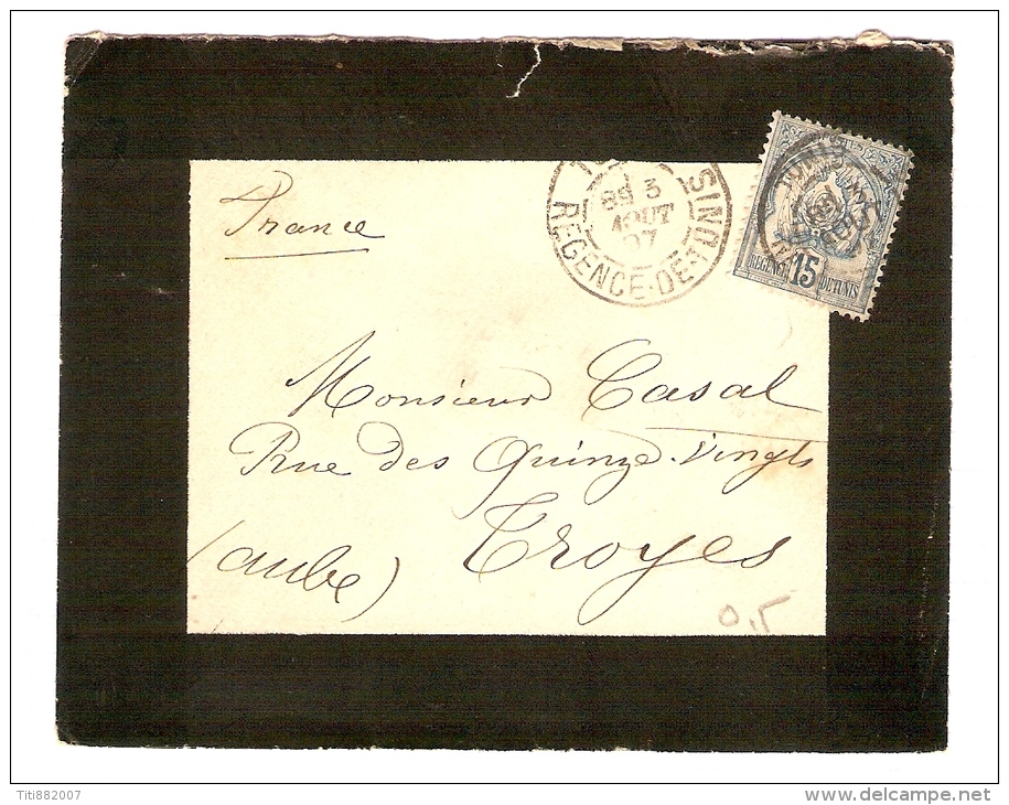 TUNISIE.   .1897 .  Rare Lettre De Deuil De Tunis Pour Troyes Dans L'Aube. - Lettres & Documents