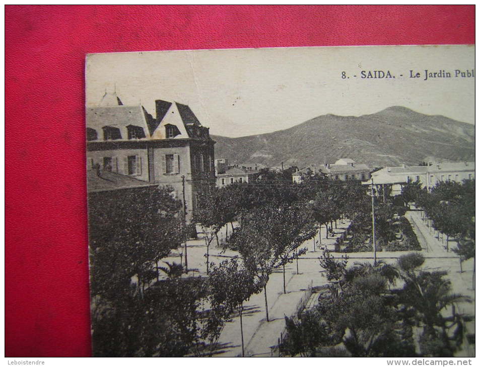 CPA  ALGERIE  SAIDA  LE JARDIN PUBLIC   VOYAGEE 1924 TIMBRE  CACHET ORAN - Saïda