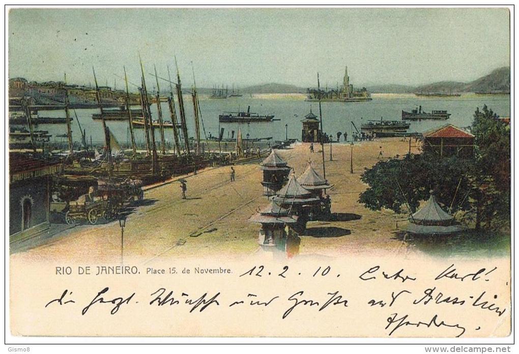 AK Rio De Janeiro Place 15. De Novembre Mit Nr. 166, Echt Gelaufen Nach Obernzell/Bayern 12.02.1910 - Rio De Janeiro