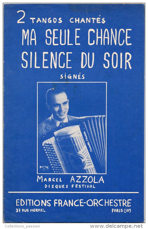Partition Musicale, 2 Tangos Chantés, Ma Seule Chance Et Silence Du Soir, Editions France-Orchestre,  FRAIS FR : 1.60€ - Partitions Musicales Anciennes