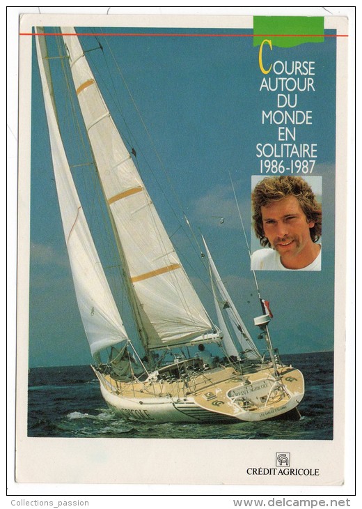 CP, COURSE AUTOUR DU MONDE EN SOLITAIRE 1986-1987, "CREDIT AGRICOLE III" Barré Par Philippe JEANTOT, Vierge - Voile