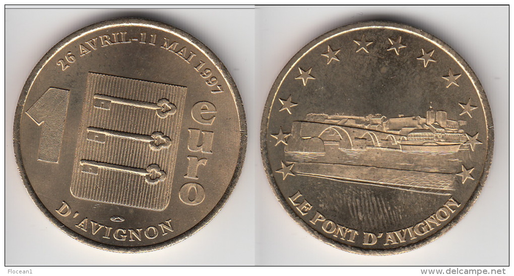 **** 1 EURO D'AVIGNON - 26 AVRIL AU 11 MAI 1997 - LE PONT D'AVIGNON - PRECURSEUR EURO **** EN ACHAT IMMEDIAT !!! - Euros Des Villes