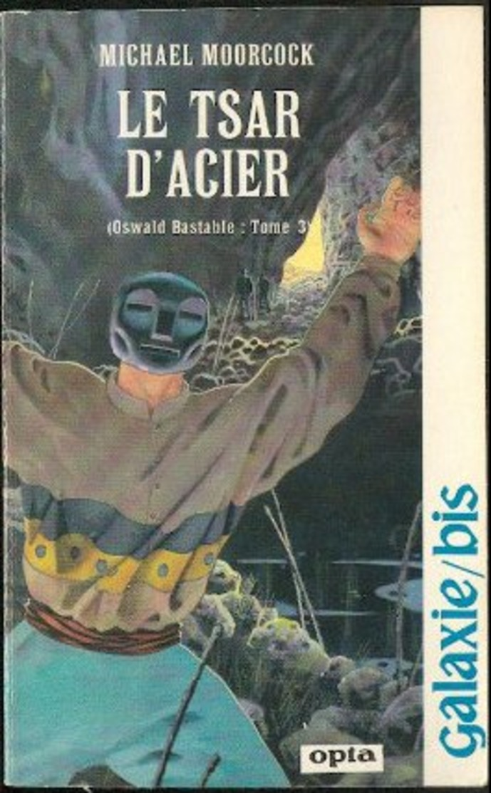 No PAYPAL !! : Michael Moorcock Oswald Bastable 3 Le Tasr D'Acier , Galaxie Bis 127 Livre Opta Éo Sf Fantastique - Opta